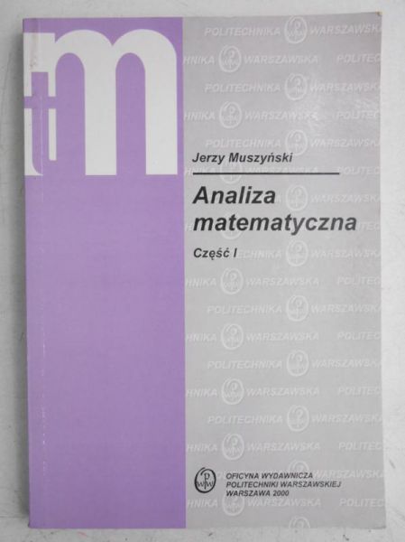 Analiza matematyczna. Część I