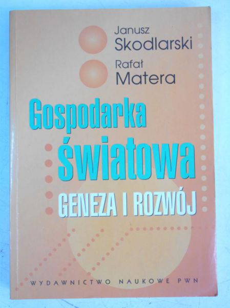 Gospodarka światowa. Geneza i rozwój