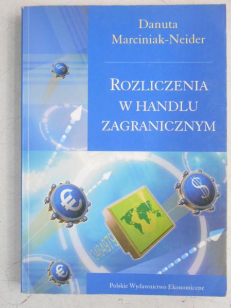 Marciniak-Neider Danuta  - Rozliczenia w handlu zagranicznym