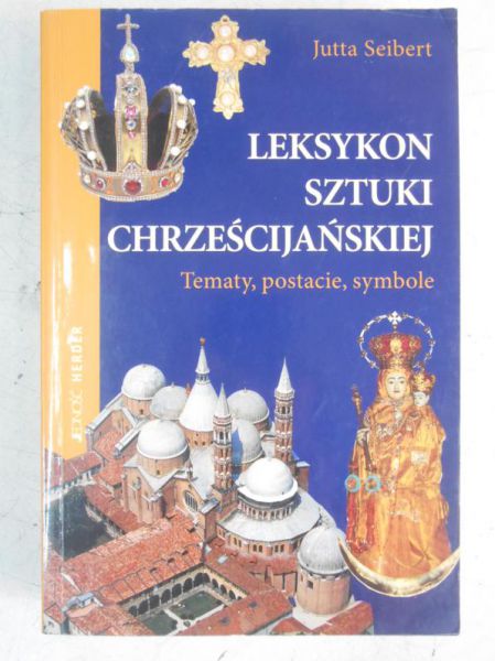 Seibert Jutta - Leksykon sztuki chrześcijańskiej
