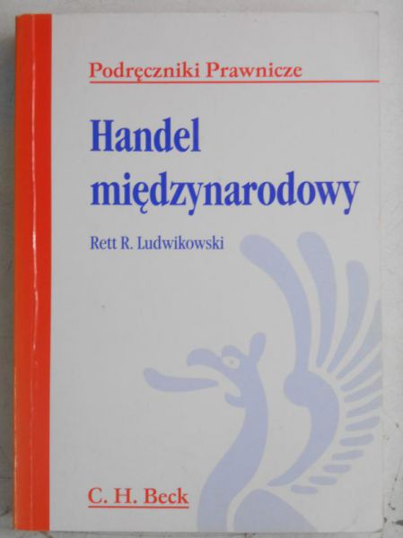 Ludwikowski Rett R. - Handel międzynarodowy