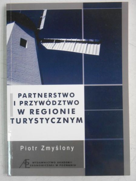 Partnerstwo i przywództwo w regionie turystycznym