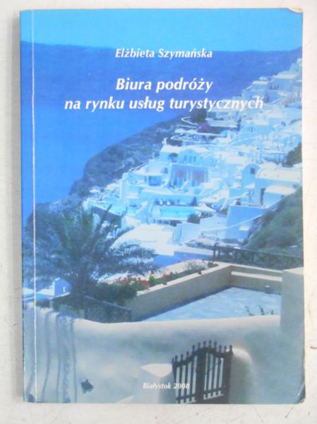 Biura podróży na rynku usług turystycznych