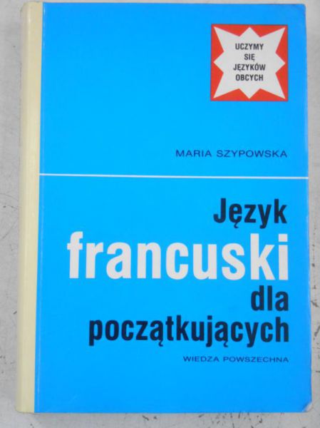 Szypowska Maria - Język francuski dla początkujących