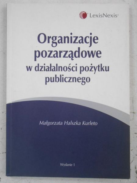 Halszka Kurleto Małgorzata - Organizacje pozarządowe w działalności pożytku publicznego