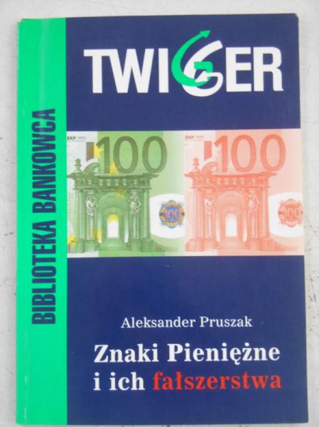 Pruszak Aleksander - Znaki Pieniężne i ich fałszerstwa