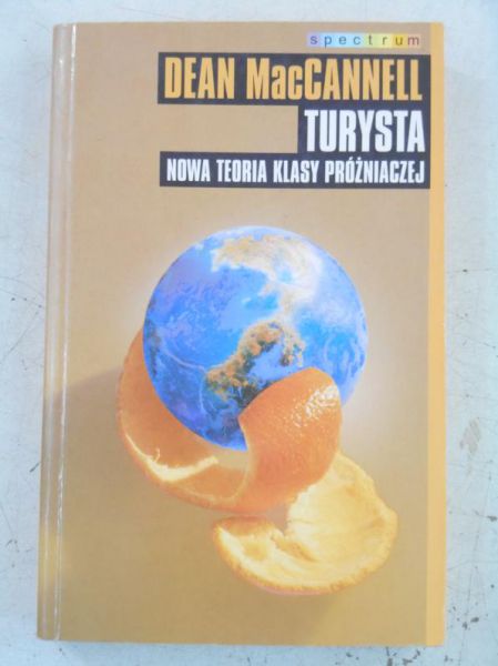 Maccannell  - Turysta. Nowa teoria klasy podróżniczej