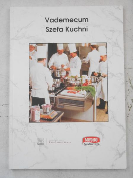 Vademecum Szefa Kuchni. Wartość godna zawodowej kuchni