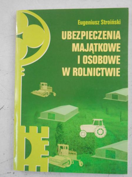Ubezpieczenia majątkowe i osobowe w rolnictwie