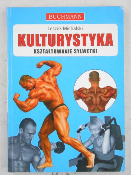 Michalski Leszek - Kulturystyka, kształtowanie sylwetki