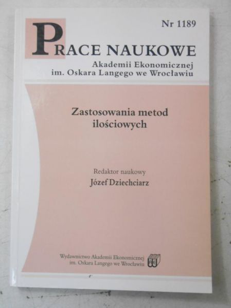 Dziechciarz Józef (red.) - Zastosowania metod ilościowych