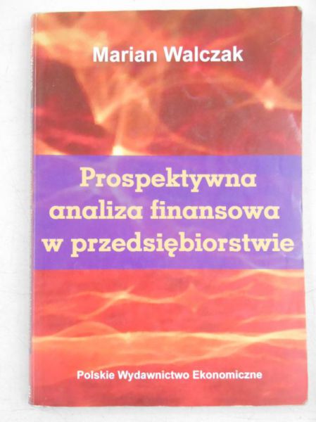 Prospektywna analiza finansowa w przedsiębiorstwie