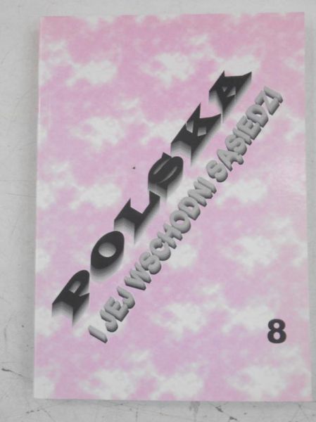 Polska i jej wchodni sąsiedzi, tom VIII