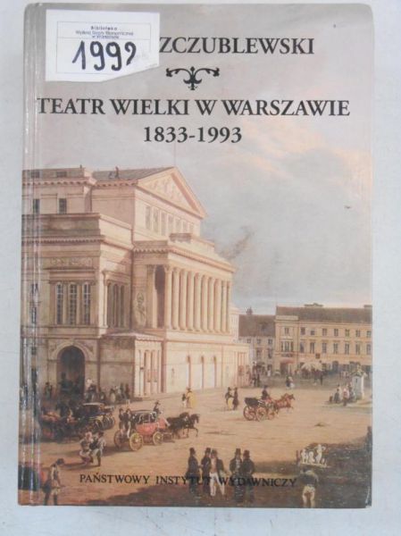 Teatr wielki w Warszawie 1833-1993