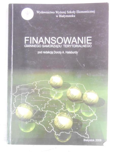 Hałaburda Dorota A. (red.) - Finansowanie Gminnego Samorządu Terytorialnego