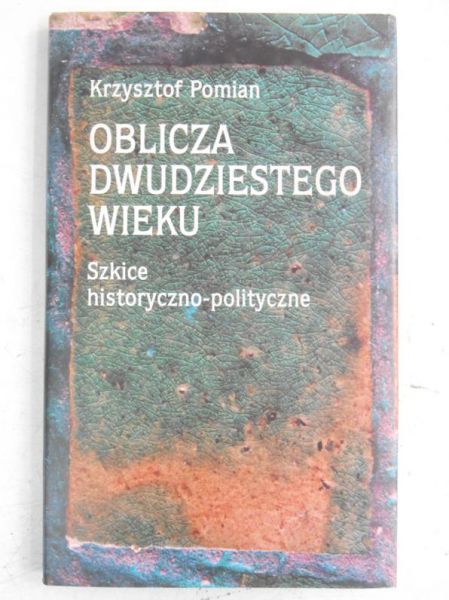 Oblicza dwudziestego wieku