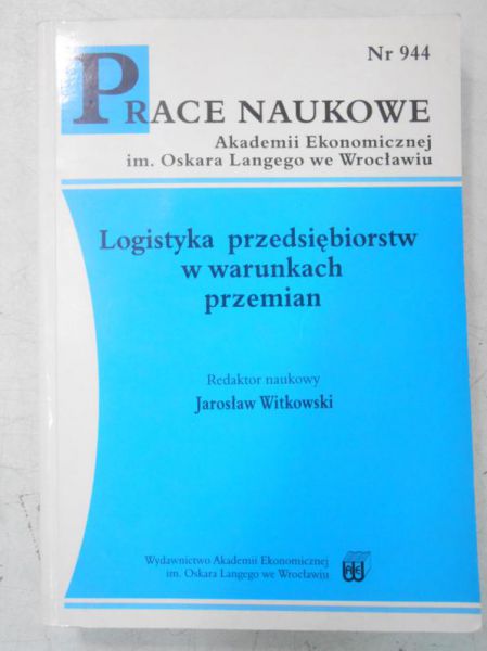 Logistyka przedsiębiorstw w warunkach przemian