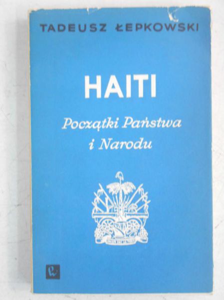 Haiti. Początki Państwa i Narodu