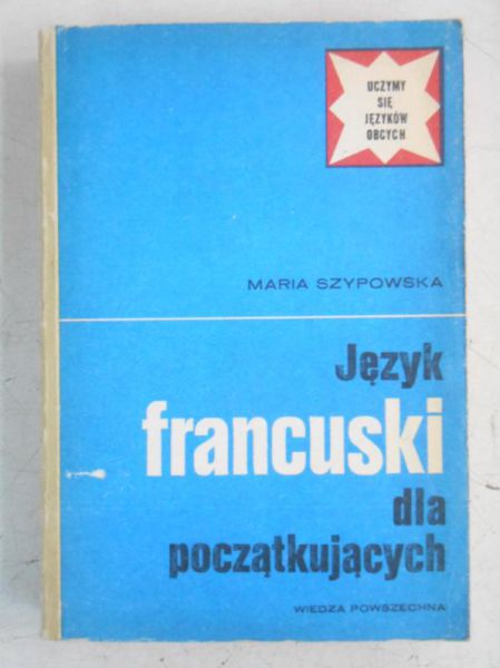Szypowska Maria - Język francuski dla początkujących
