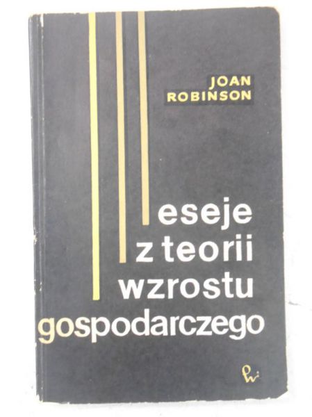 Esej z teorii wzrostu gospodarczego