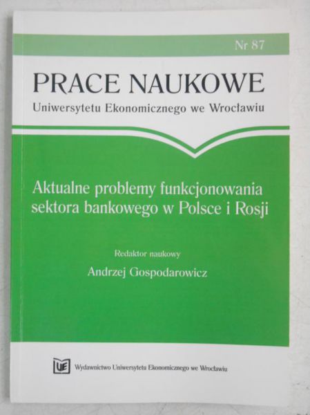 Aktualne problemy funkcjonowania sektora bankowego w Polsce  i Rosji