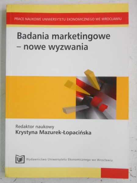 Mazurek-Łopacińska Krystyna - Badania marketingowe-nowe wyzwania
