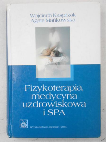 Fizykoterapia, medycyna uzdrowiskowa i SPA
