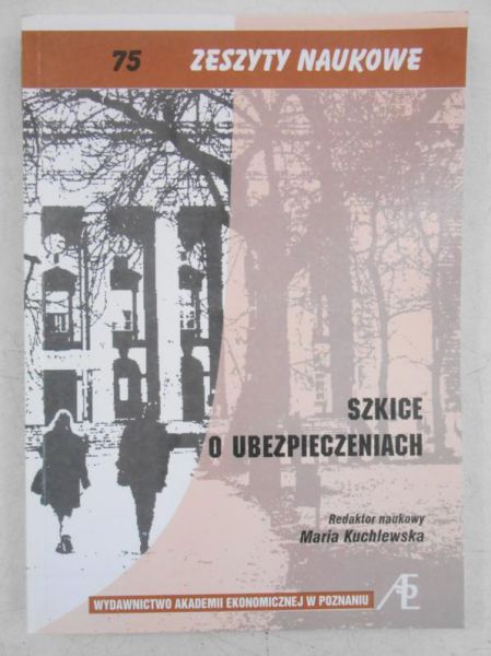 Kuchlewska Maria (red.) - Szkice o ubezpieczeniach