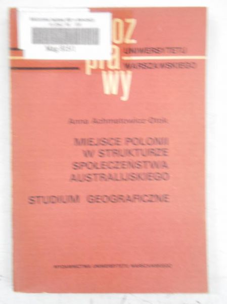 Achmatowicz-Otok Anna  - Miejsce polonii w strukrturze społeczeństwa australijskiego