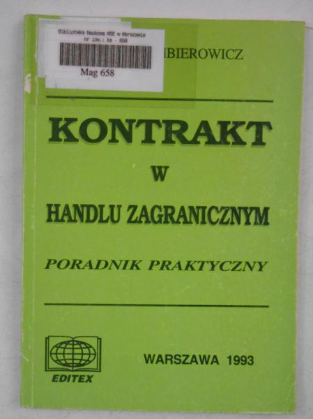 Simbierowicz Hanna - Kontrakt w handlu zagranicznym. Poradnik praktyczny