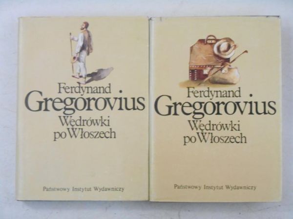 Gregorovius Ferdynand - Wędrówki po Włoszech, Tom I - II