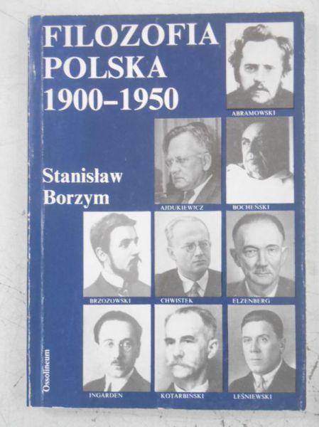 Borzym Stanisław - Filozofia polska 1900-1950