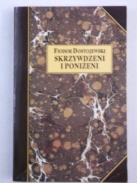 Zbrodnia i kara / Skrzywdzeni i poniżeni