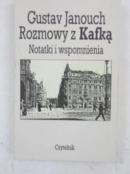 Janouch Gustav - Rozmowy z Kafką. Notatki i wspomnienia