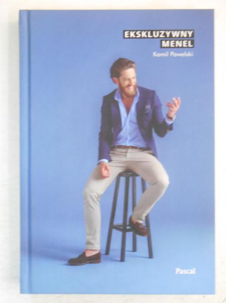 Pawelski Kamil  - Ekskluzywny menel