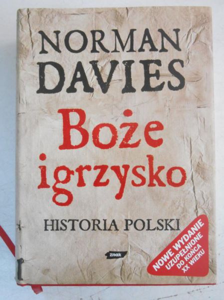 Davies Norman - Boże igrzysko. Historia Polski