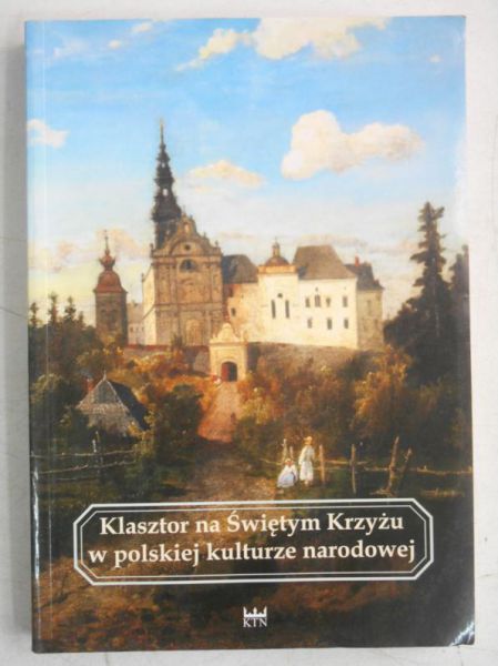 Klasztor na Świetym Krzyżu w polskiej kulturze narodowej
