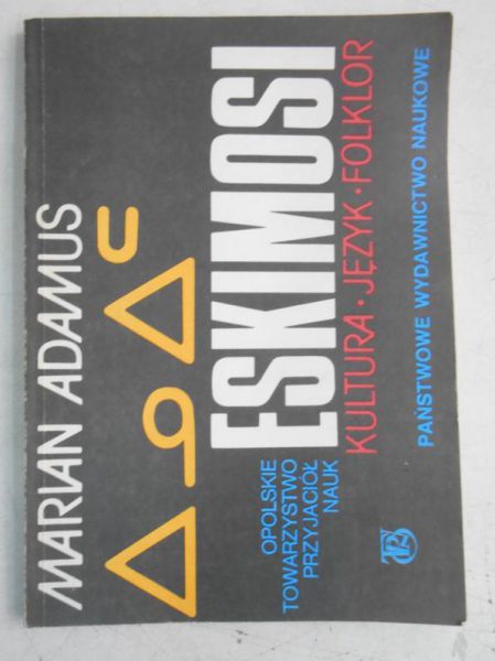 Adamus Marian - Eskimosi- kultura, język, folklor