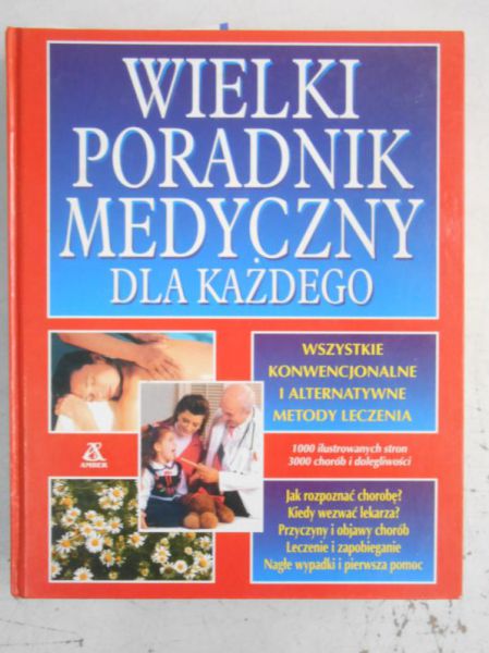 Wielki poradnik medyczny dla każdego