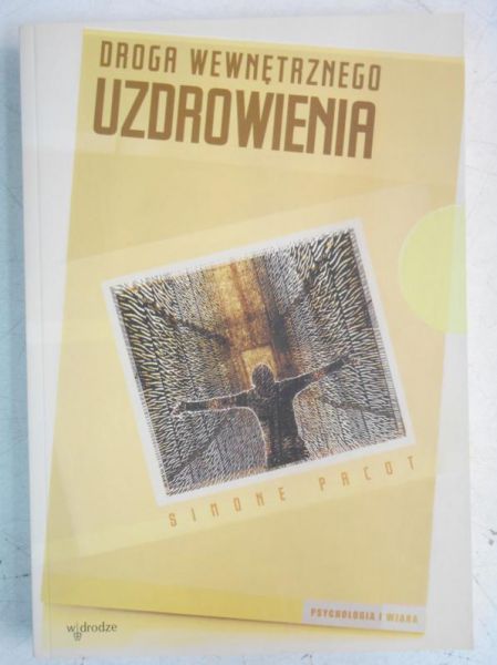 Pacot Simone - Droga wewnętrznego uzdrowienia