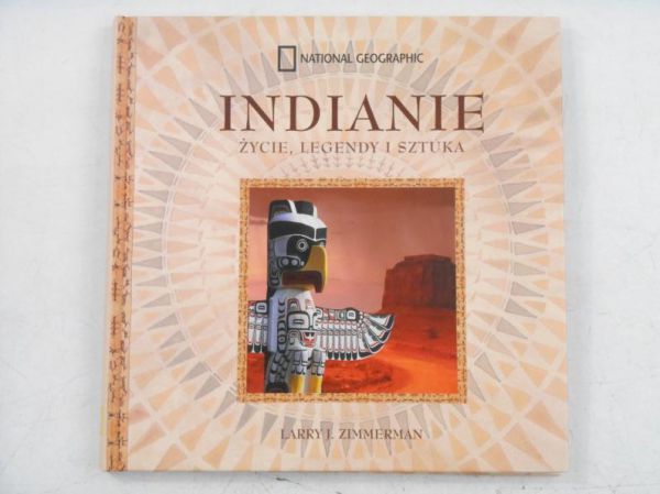 Indianie. Życie, legendy i sztuka