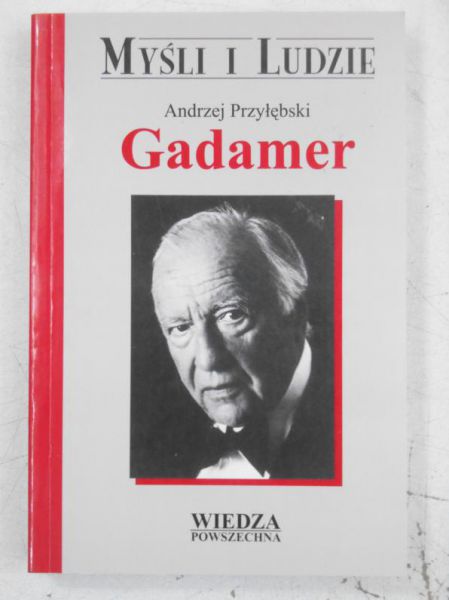 Gadamer. Myśli i ludzie