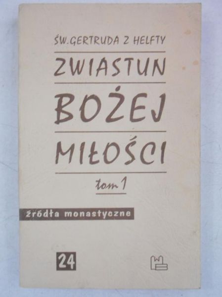 Zwiastun Bożej miłości, Tom I