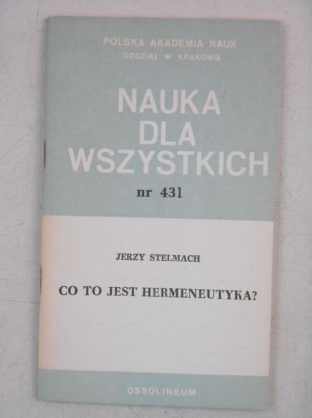 Stelmach Jerzy - Co to jest hermeneutyka?