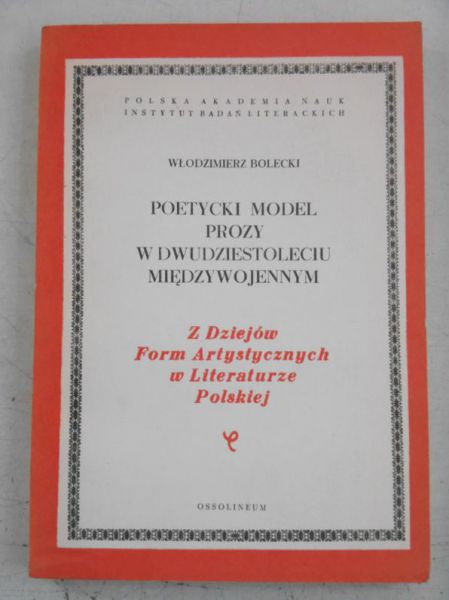 Poetycki model prozy w dwudziestoleciu międzywojennym