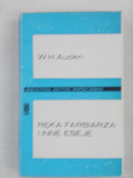 Auden W. H. - Ręka farbiarza i inne eseje