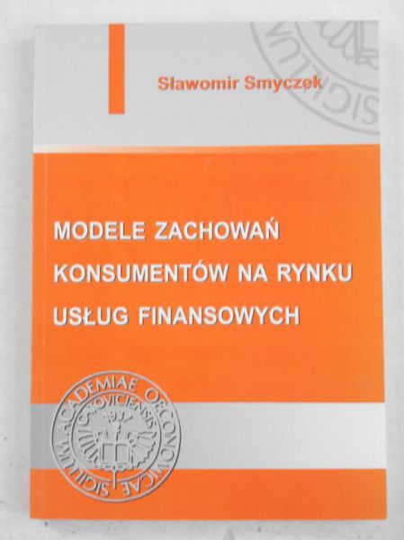 Modele zachowań konsumentów na rynku usług finansowych