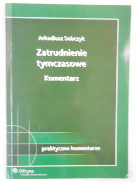 Sobczak Arkadiusz - Zatrudnienie tymczasowe. Komentarz