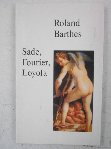 Barthes Roland - Sade, Fourier, Loyola