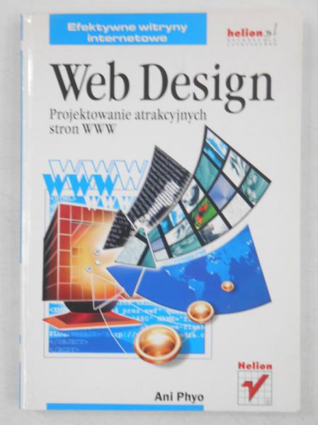 Web Design. Projektowanie atrakcyjnych stron WWW
